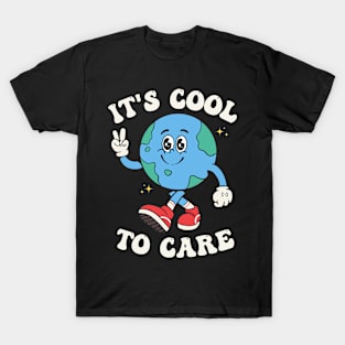 It's Cool To Care Earth Day Groovy 70s Retro Trendy Cute T-Shirt